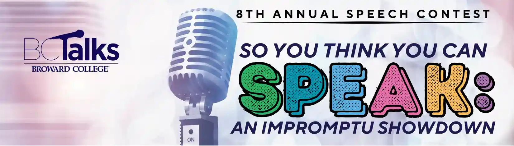 8th Annual Speech Contest; So You Think You Can Speak: An Impromptu Showdown